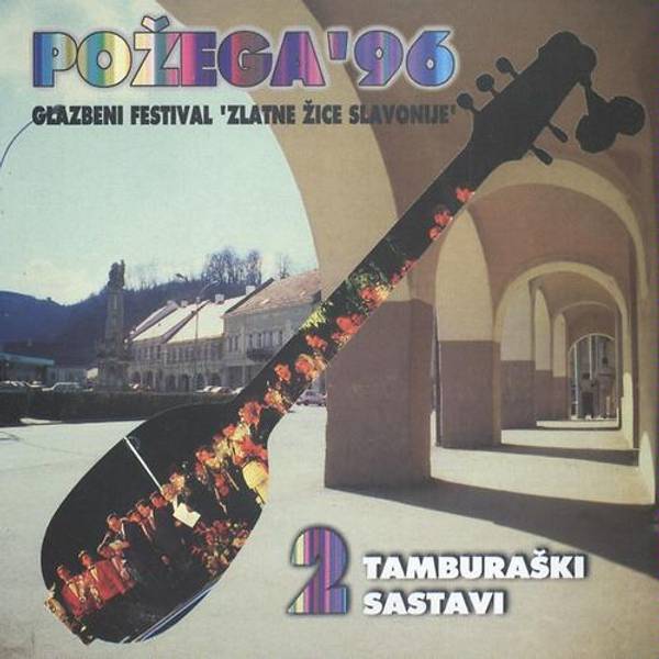 Zlatne Žice Slavonije-Požega '96, 2 tamburaški sastavi