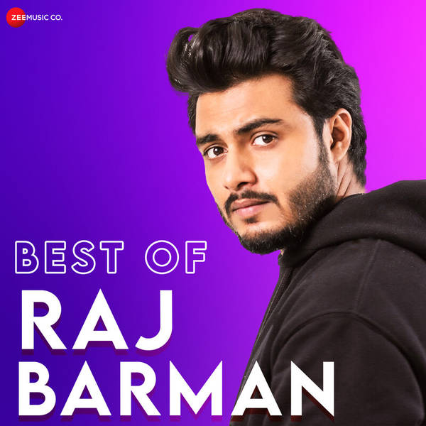 Best Of Raj Barman-hover
