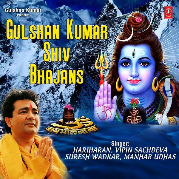 Gulshan Kumar Shiv Bhajans-hover