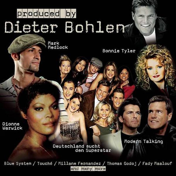 Produced by: Dieter Bohlen