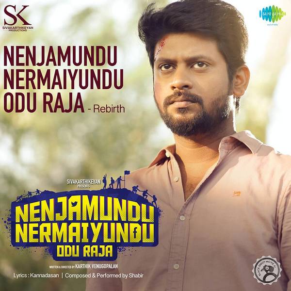 Nenjamundu Nermaiyundu Odu Raja