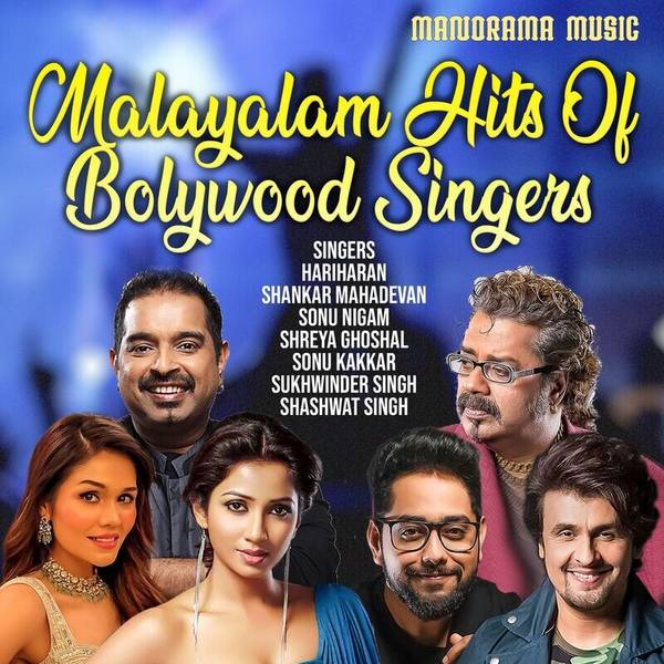 Malayalam Hits of  Bollywood Singers