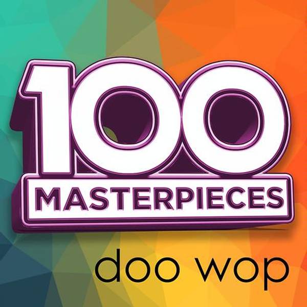 100 Masterpieces - Doo Wop-hover