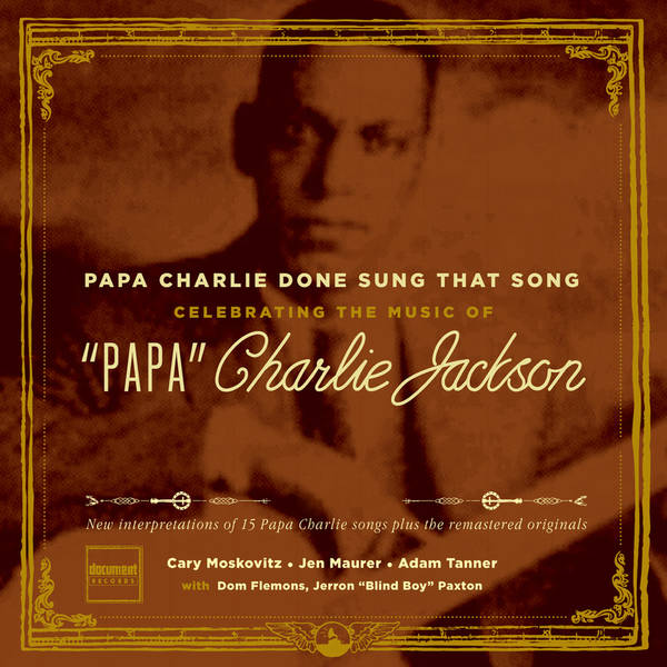 Papa Charlie Done Sung That Song