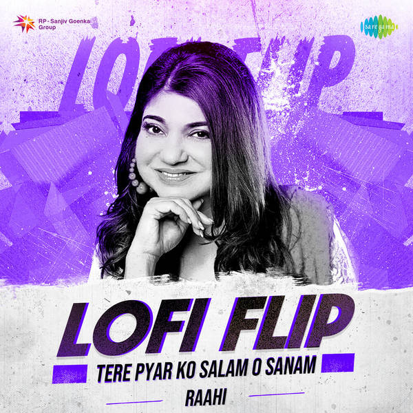 Tere Pyar Ko Salam O Sanam LoFi Flip