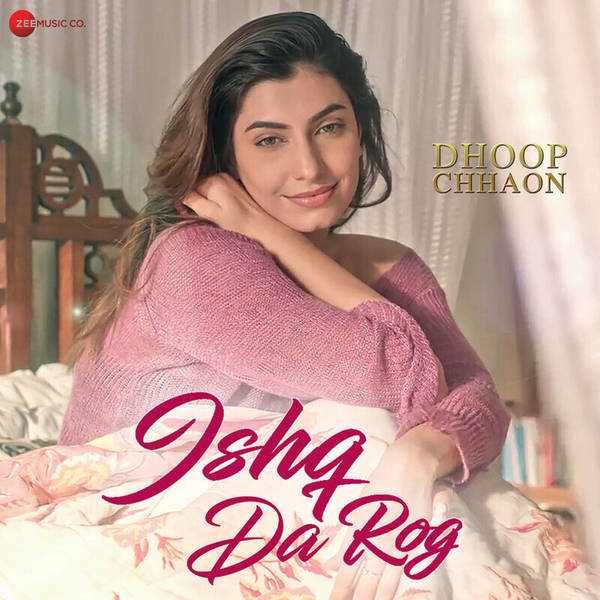 Ishq Da Rog (From "Dhoop Chhaon")