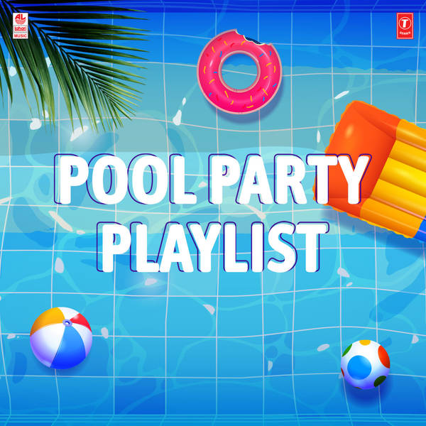 Pool Party Playlist