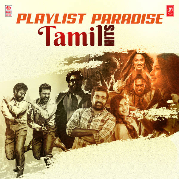 Playlist Paradise Tamil Hits