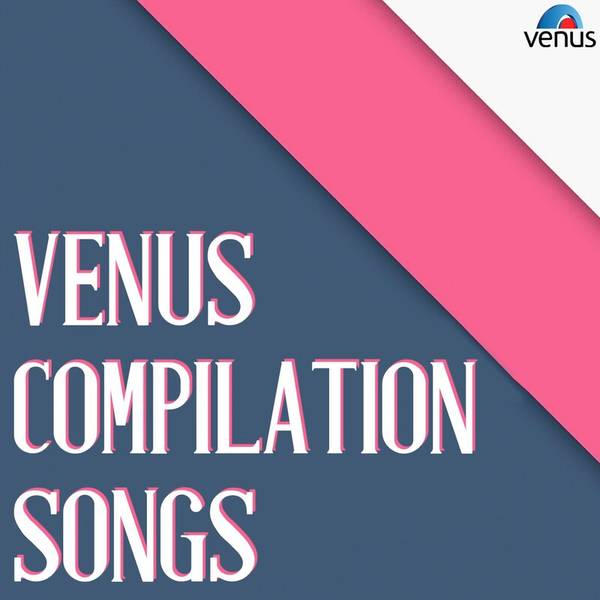 Venus Compilation Songs