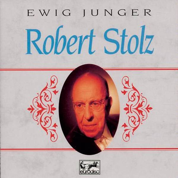 Ewig junger Robert Stolz