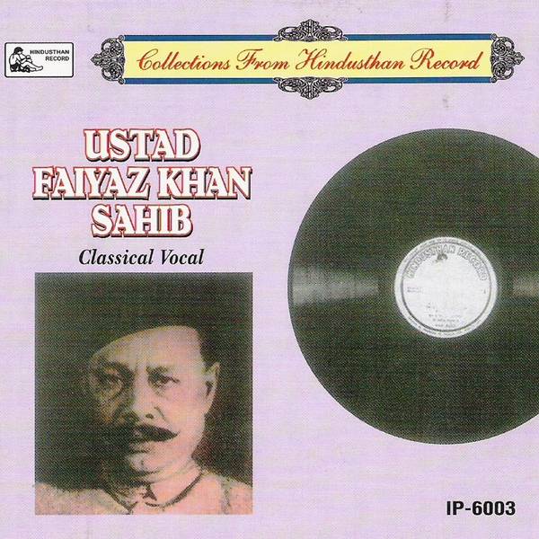 Classical Vocal - Ustad Faiyaz Khan Sahib-hover