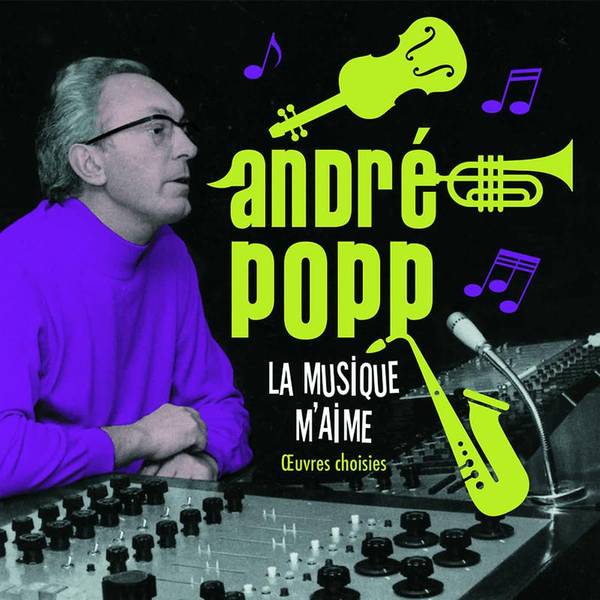 André Popp - La musique m'aime