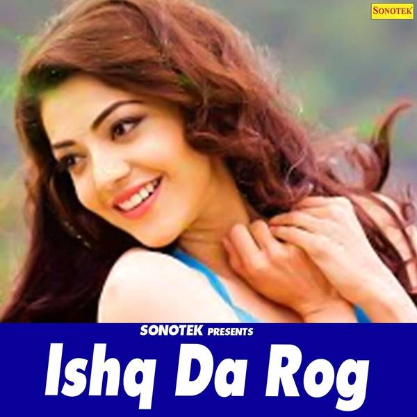 Ishq Da Rog