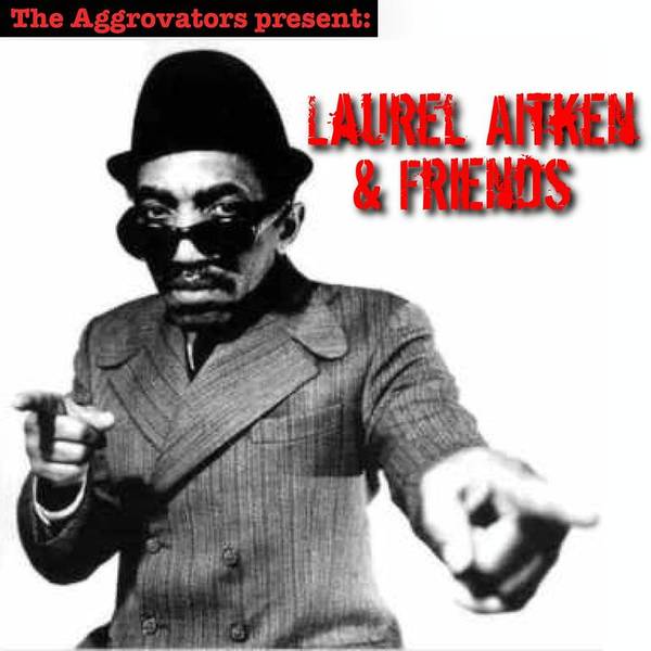 Laurel Aitken & Friends-hover