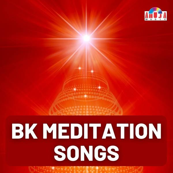 Best BK Meditation Songs