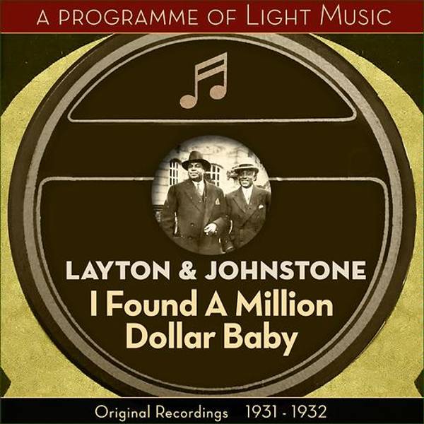 I Found A Million Dollar Baby - A Programme Of Light Music (Original Recordings 1931 - 1932)