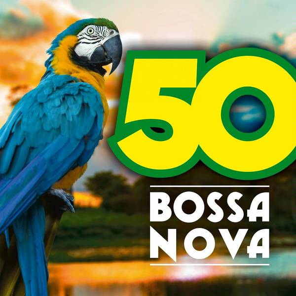 50 Bossa Nova