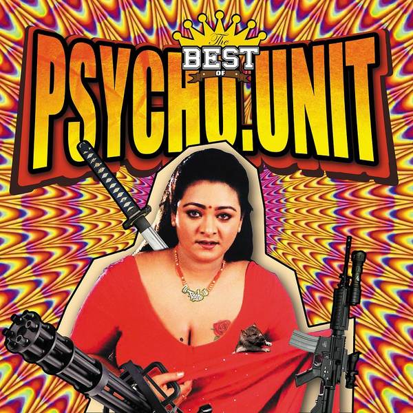 The Best Of Psycho Unit