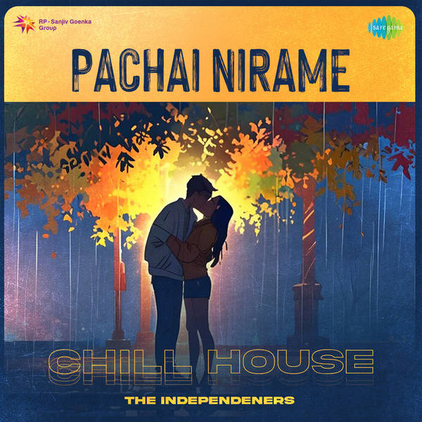 Pachai Nirame - Chill House