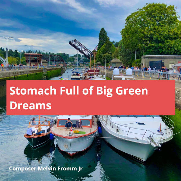 Stomach Full of Big Green Dreams