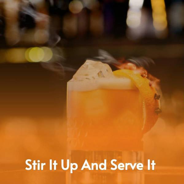 Stir It up and Serve It