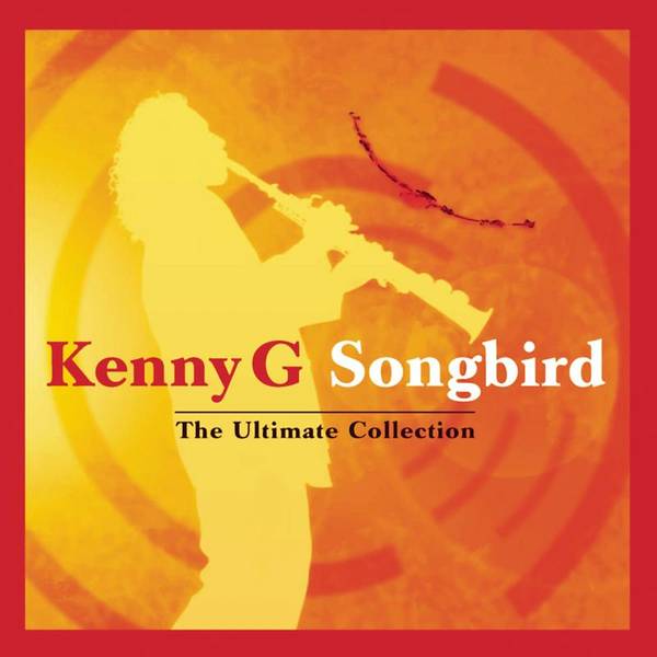 Songbird - The Ultimate Collection