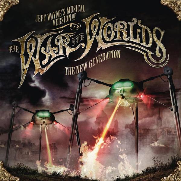 Jeff Wayne's Musical Version of The War of The Worlds - The New Generation