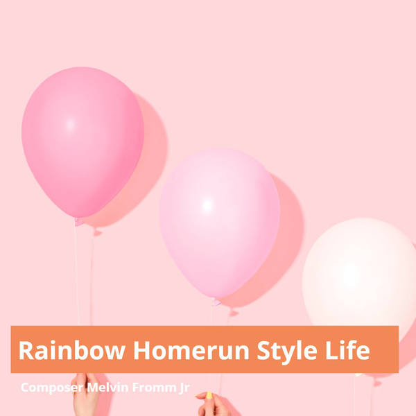 Rainbow Homerun Style Life