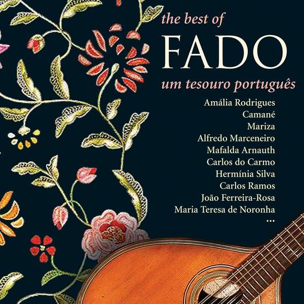 The Best of Fado: Um Tesouro Português, Vol. 1