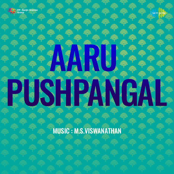 Aaru Pushpangal