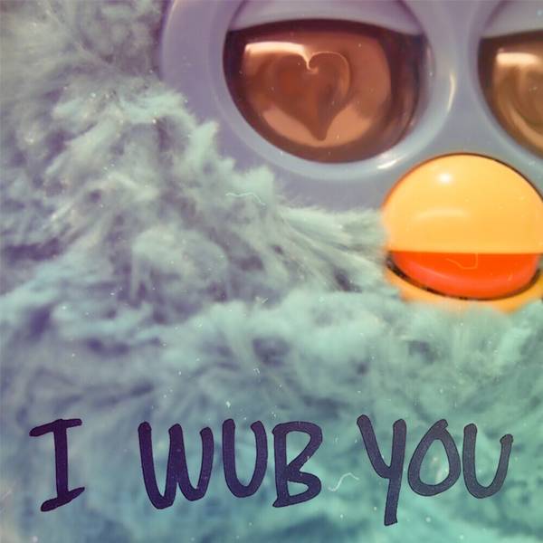 I Wub You