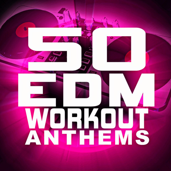 50 EDM Workout Anthems-hover
