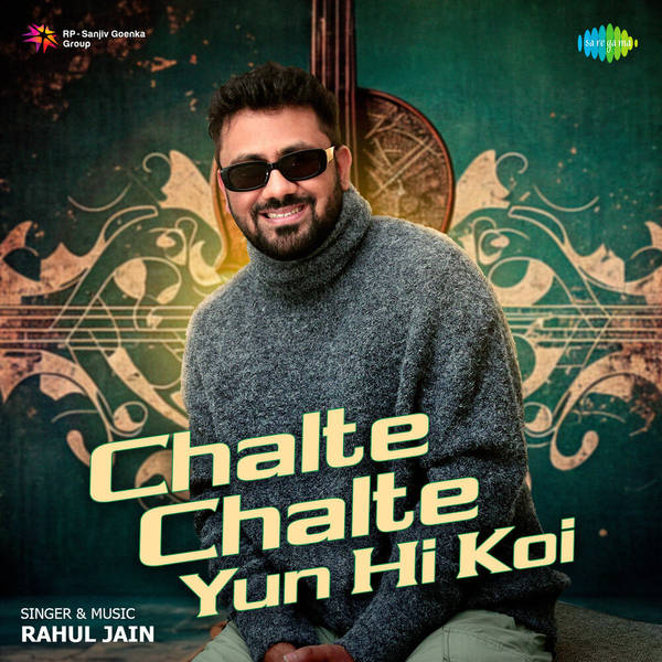 Chalte Chalte Yun Hi Koi