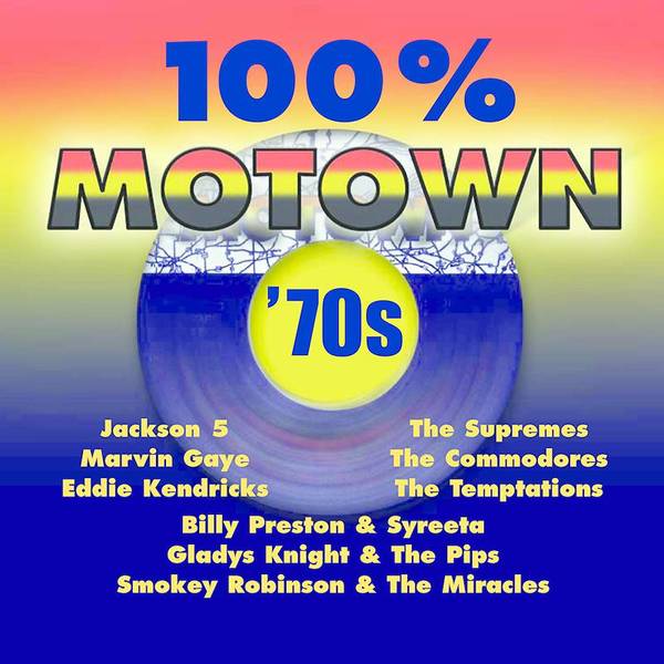 100% Motown - 70s