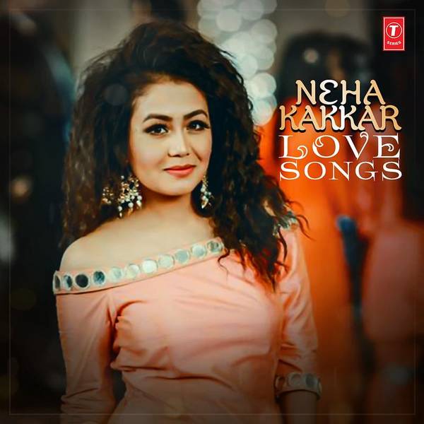 Neha Kakkar – Love Songs-hover