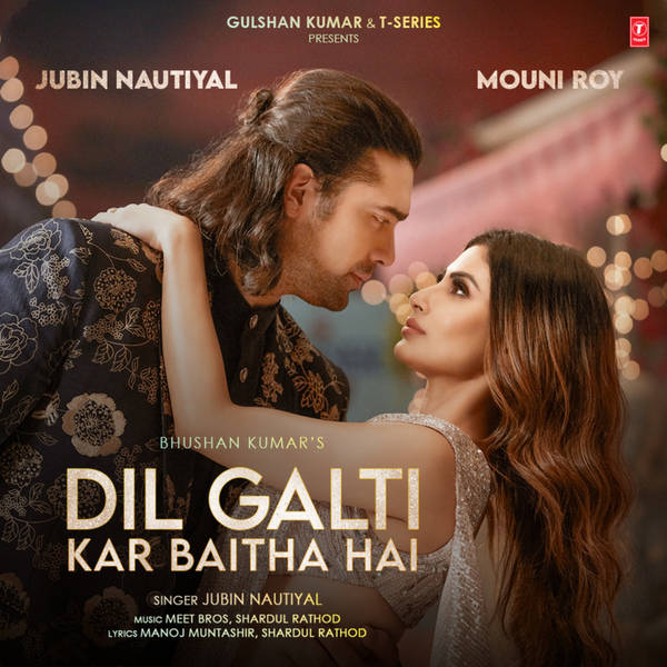 Dil Galti Kar Baitha Hai (Feat. Mouni Roy)-hover