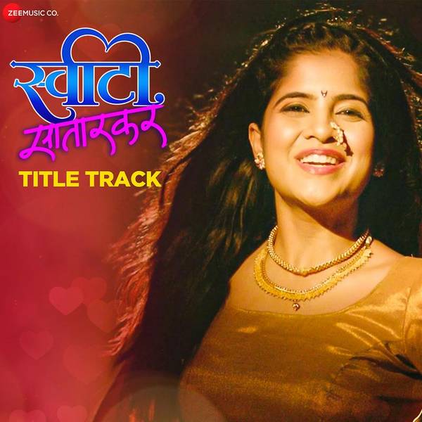 Sweety Satarkar - Title Track (From "Sweety Satarkar")-hover