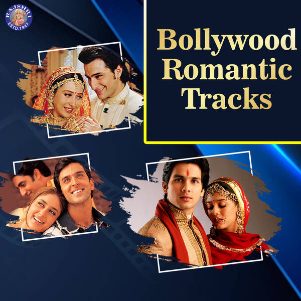 Bollywood Romantic Tracks