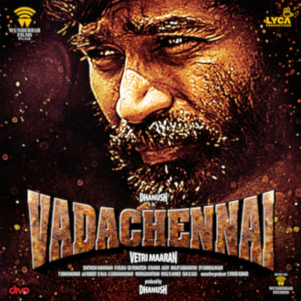 VadaChennai (Original Motion Picture Soundtrack)