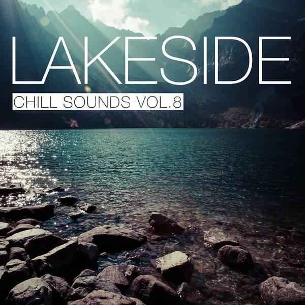 Lakeside Chill Sounds, Vol. 8