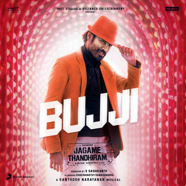 Bujji (From "Jagame Thandhiram")