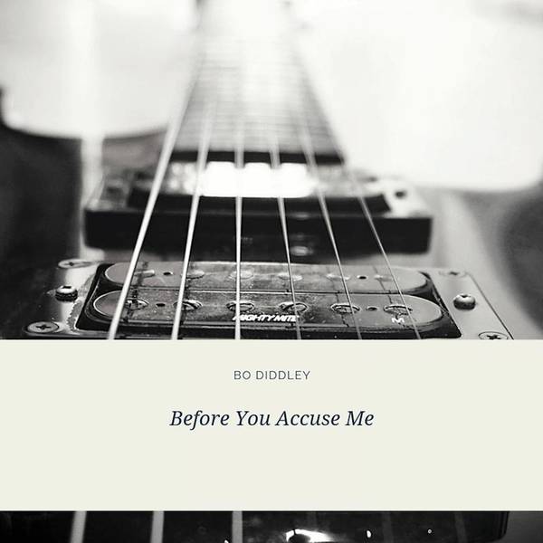 Before You Accuse Me-hover