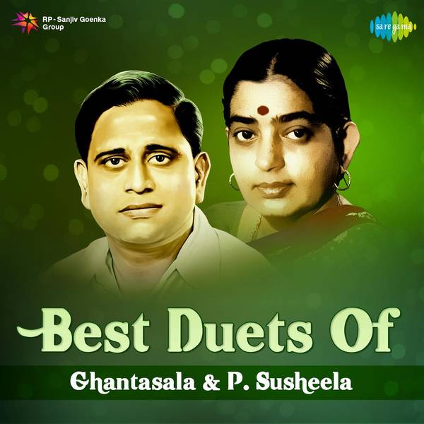 Best Duets Of Ghantasala & P. Susheela