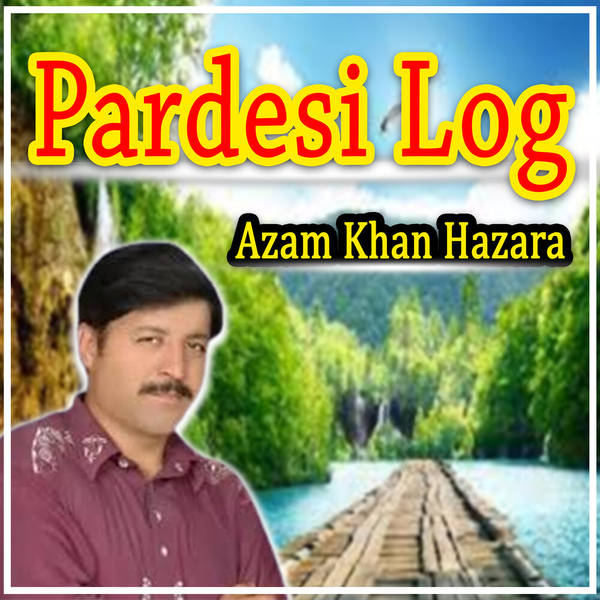 Pardesi Log