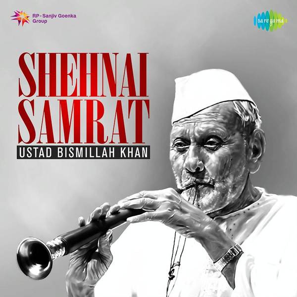 Shehnai Samrat - Ustad Bismillah Khan-hover