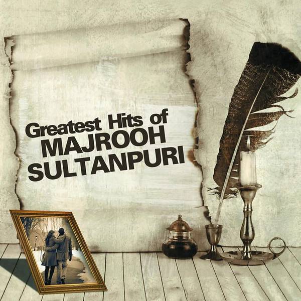 Greatest Hits Of Majrooh Sultanpuri