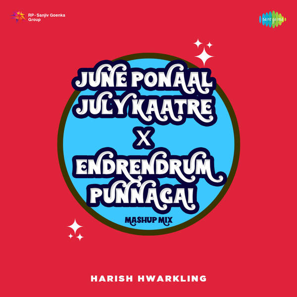 June Ponaal July Kaatre X Endrendrum Punnagai - Mashup Mix