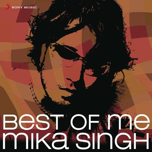 Best of Me: Mika Singh