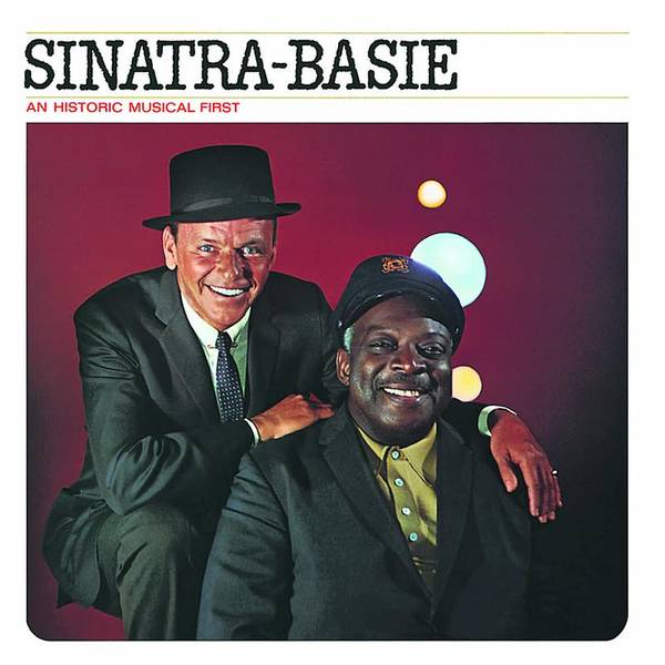 Sinatra-Basie: An Historic Musical First
