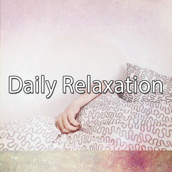 Daily Relaxation